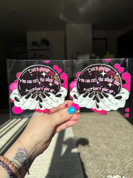 Magic Ball Dont Give Up UVDTF Wrap 16 oz 2 Decals