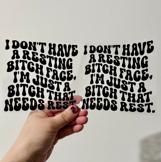 Resting B**ch Face UVDTF Wrap/ Funny Sarcastic Curse Cup Wrap 16 oz